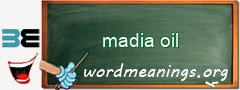 WordMeaning blackboard for madia oil